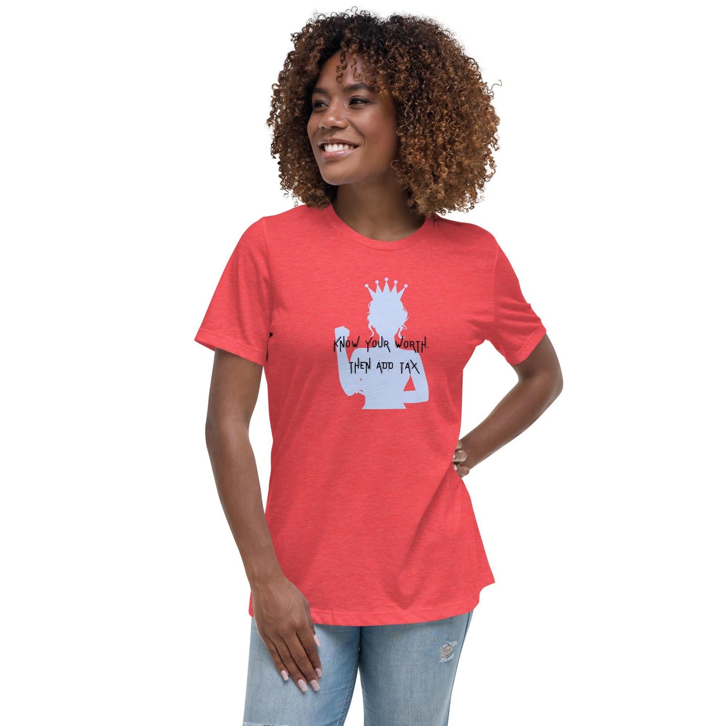Know your Worth - Women's Relaxed T-Shirt