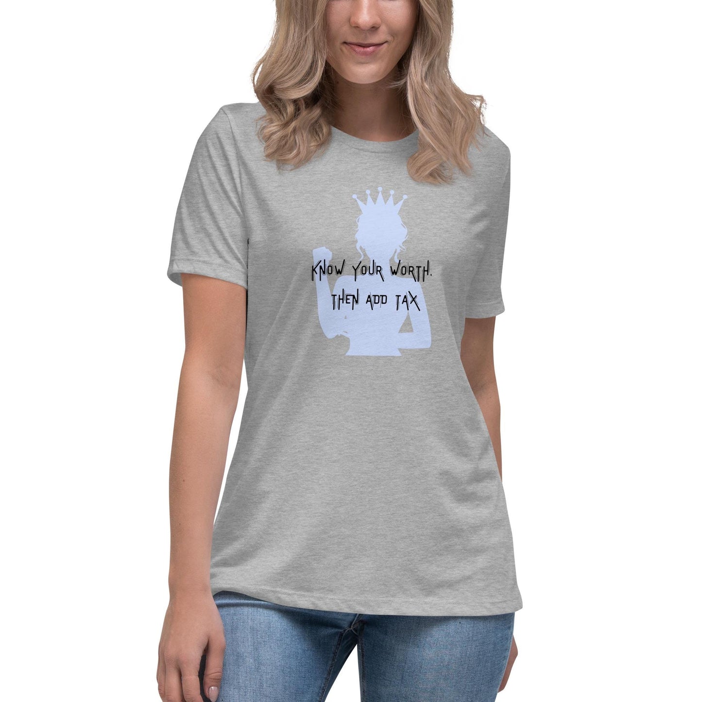 Know your Worth - Women's Relaxed T-Shirt